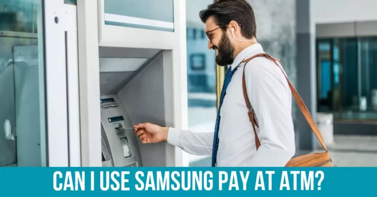 ATM Compatibility with Samsung Pay