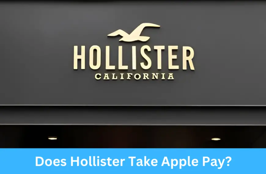 Does Hollister Take Apple Pay?