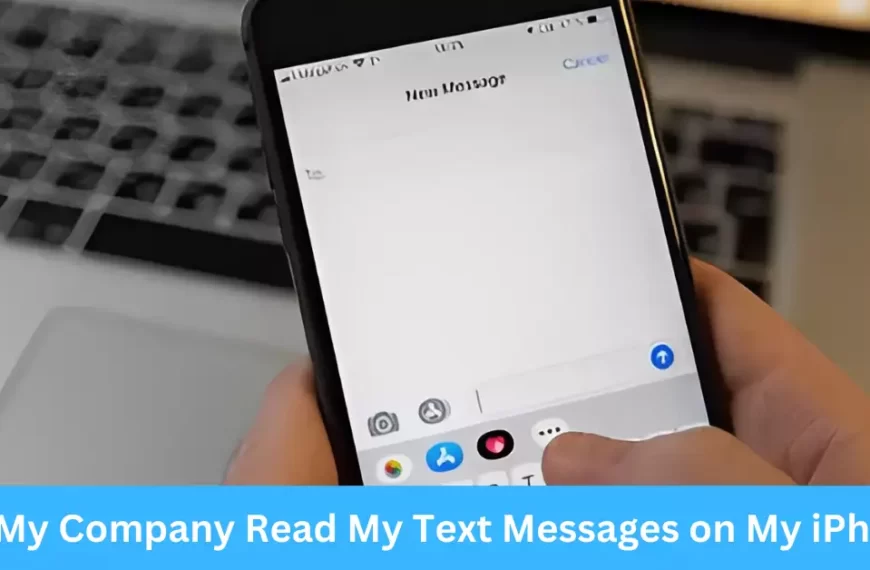 Can My Company Read My Text Messages on My iPhone?