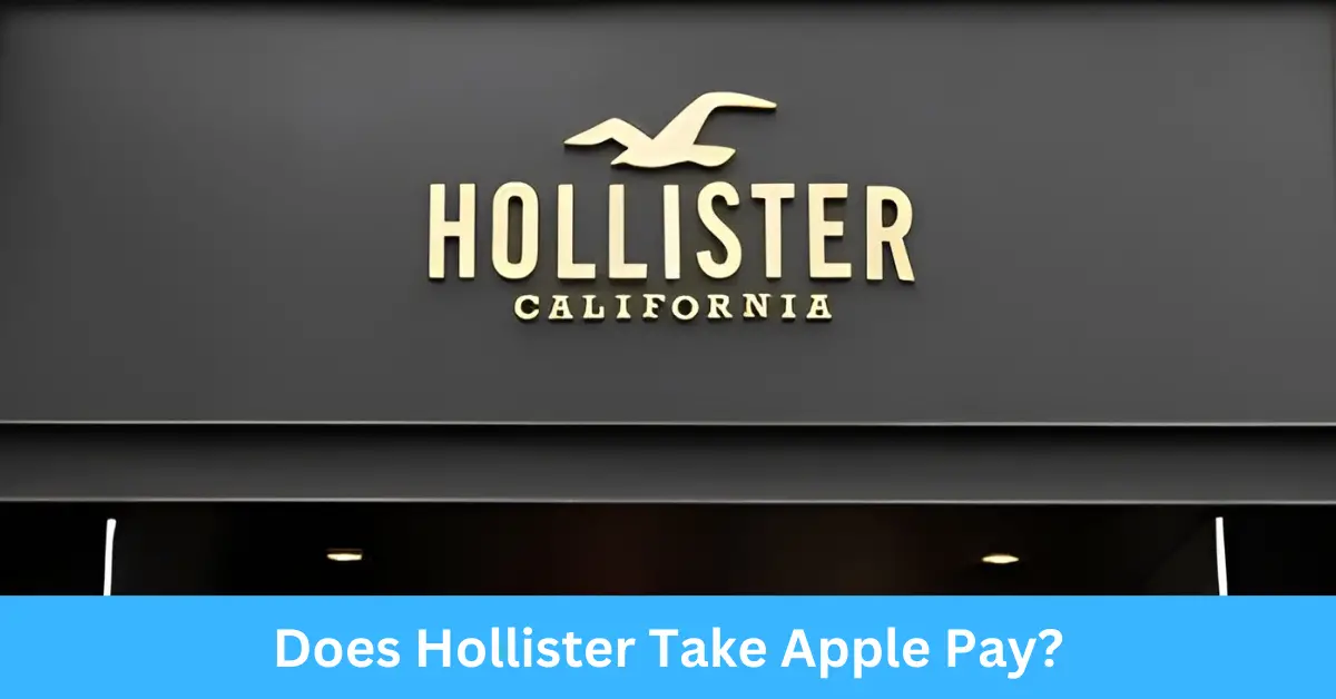 Does Hollister Take Apple Pay?