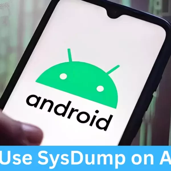 How to Use SysDump on Android?