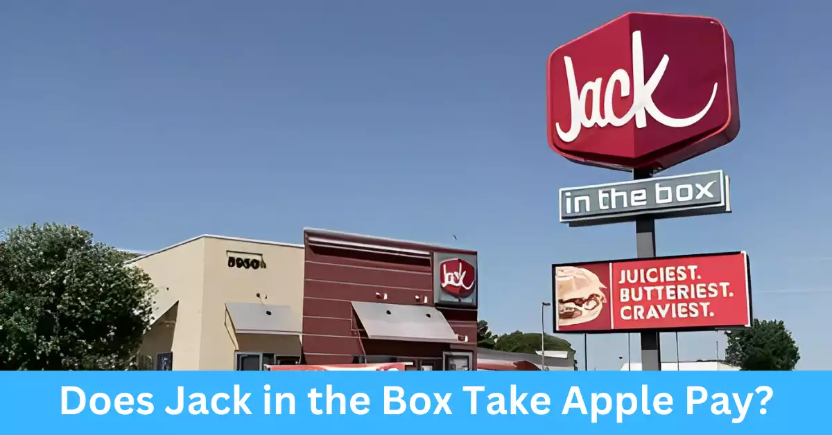 Does Jack in the Box Take Apple Pay?