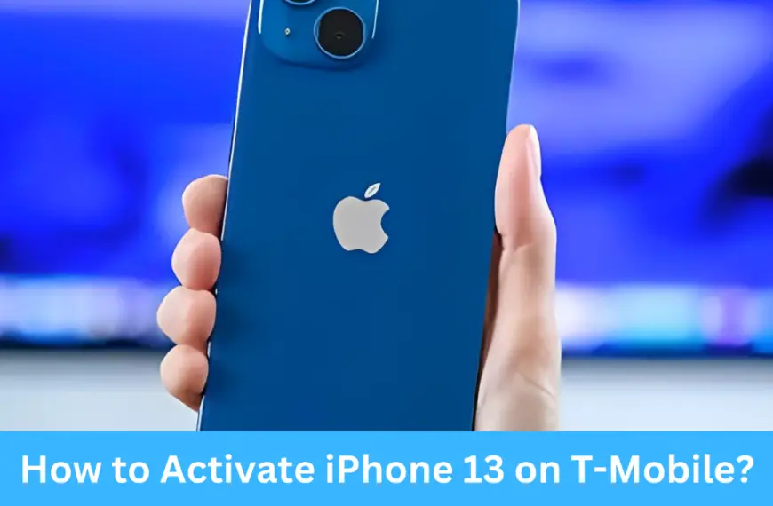 How to Activate iPhone 13 on T-Mobile?