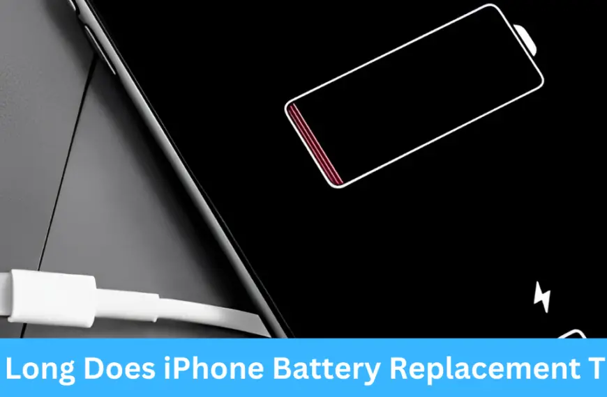 How Long Does iPhone Battery Replacement Take?