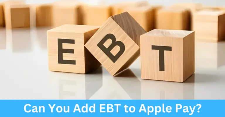 Can You Add EBT to Apple Pay