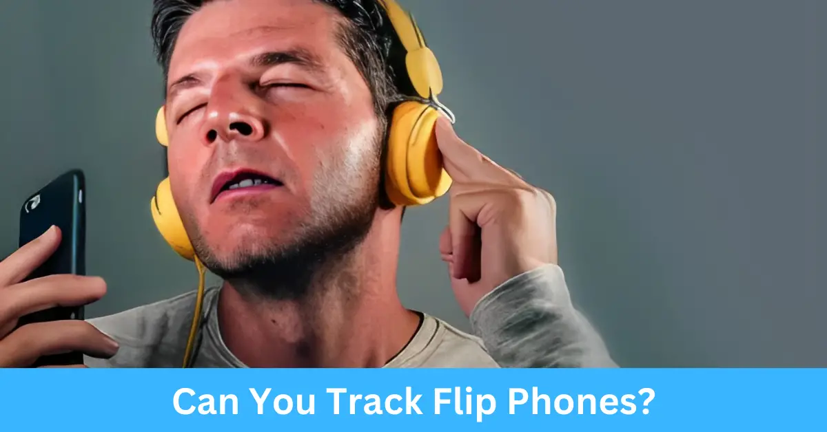 Can You Track Flip Phones