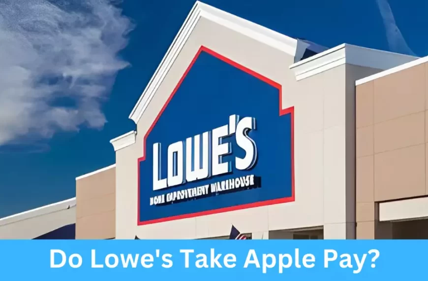 Do Lowe's Take Apple Pay