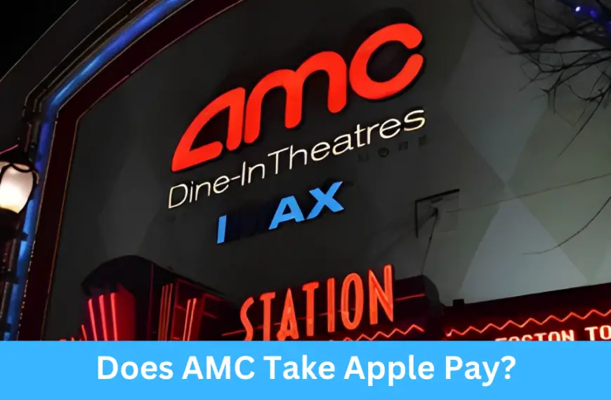 Does AMC Take Apple Pay