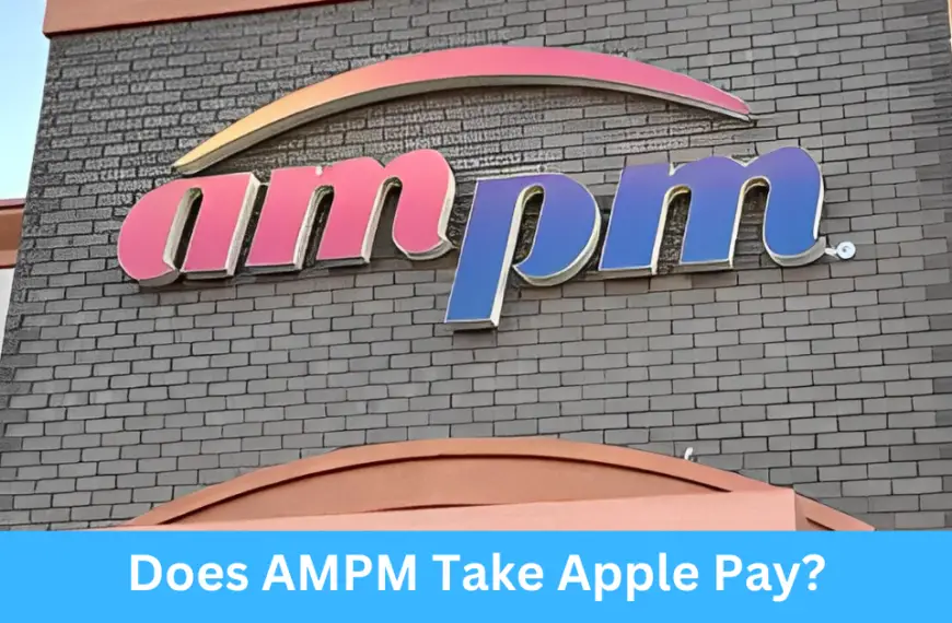 Does AMPM Take Apple Pay