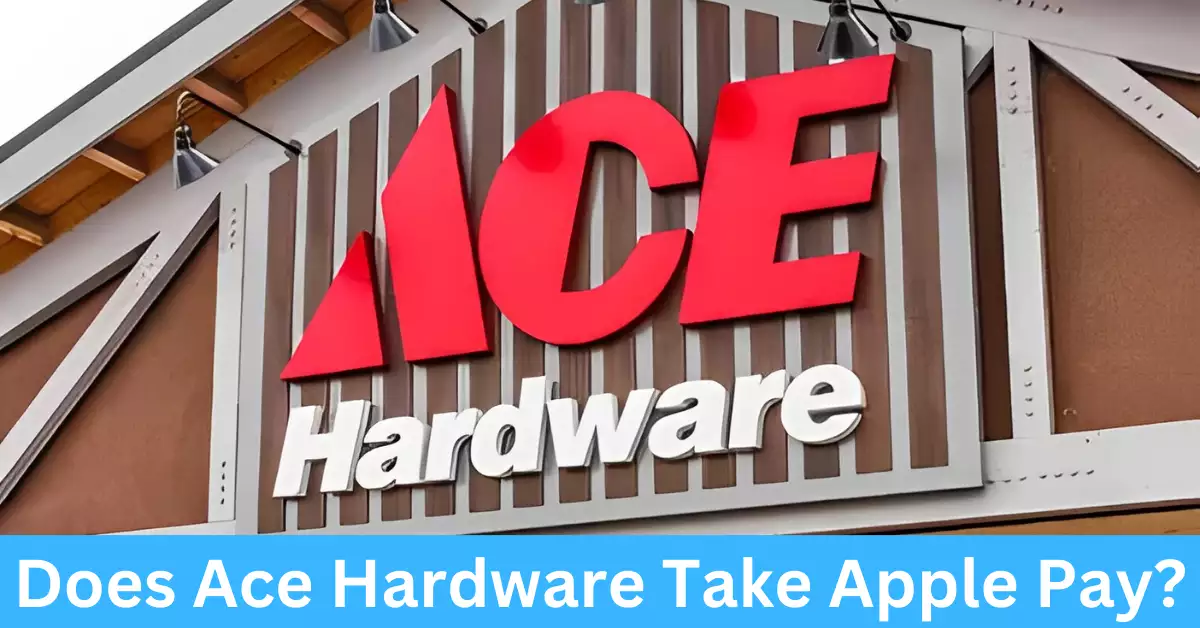 Does Ace Hardware Take Apple Pay