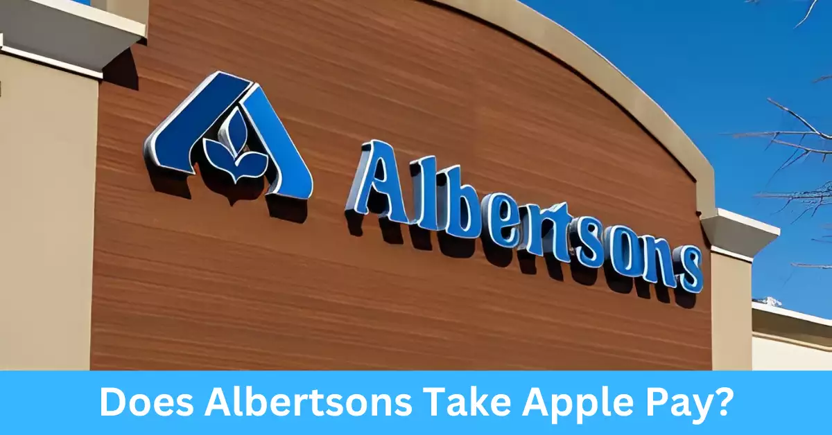 Does Albertsons Take Apple Pay