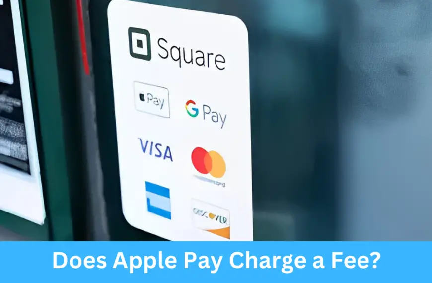 Does Apple Pay Charge a Fee