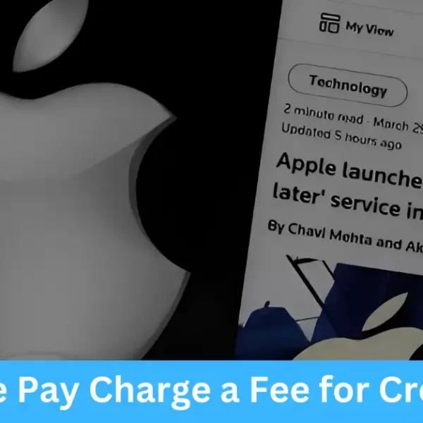 Does Apple Pay Charge a Fee for Credit Cards