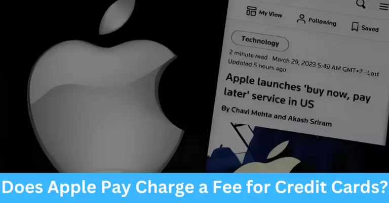 Does Apple Pay Charge a Fee for Credit Cards