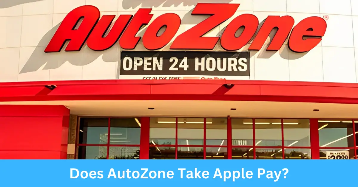 Does AutoZone Take Apple Pay