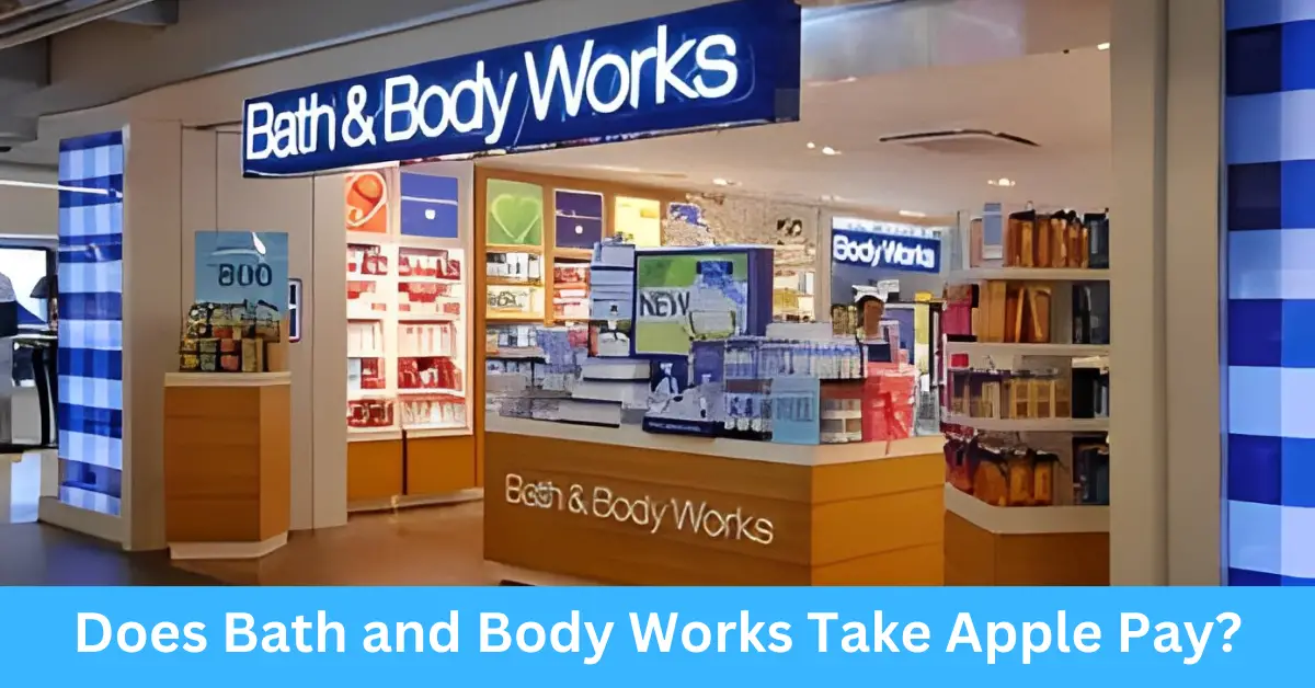 Does Bath and Body Works Take Apple Pay