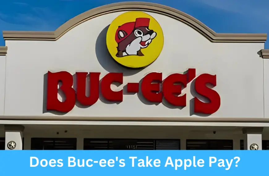 Does Buc-ee's Take Apple Pay