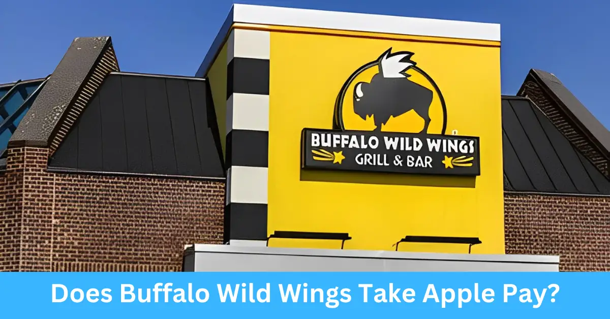 Does Buffalo Wild Wings Take Apple Pay