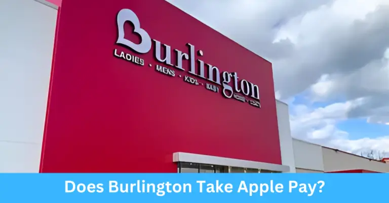 Does Burlington Take Apple Pay