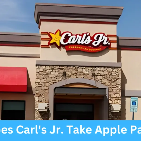 Does Carl's Jr. Take Apple Pay