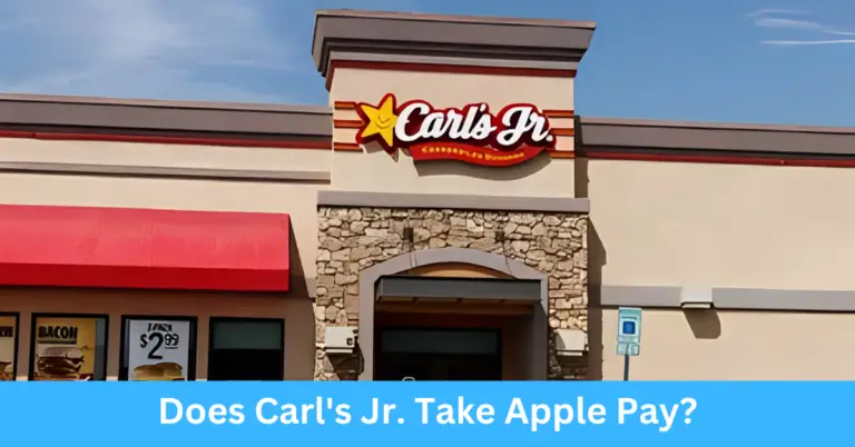 Does Carl's Jr. Take Apple Pay