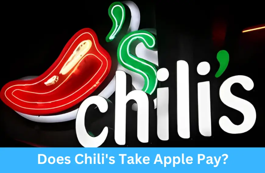 Does Chili's Take Apple Pay