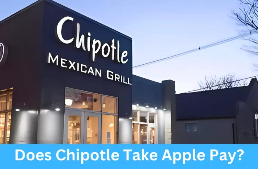 Does Chipotle Take Apple Pay