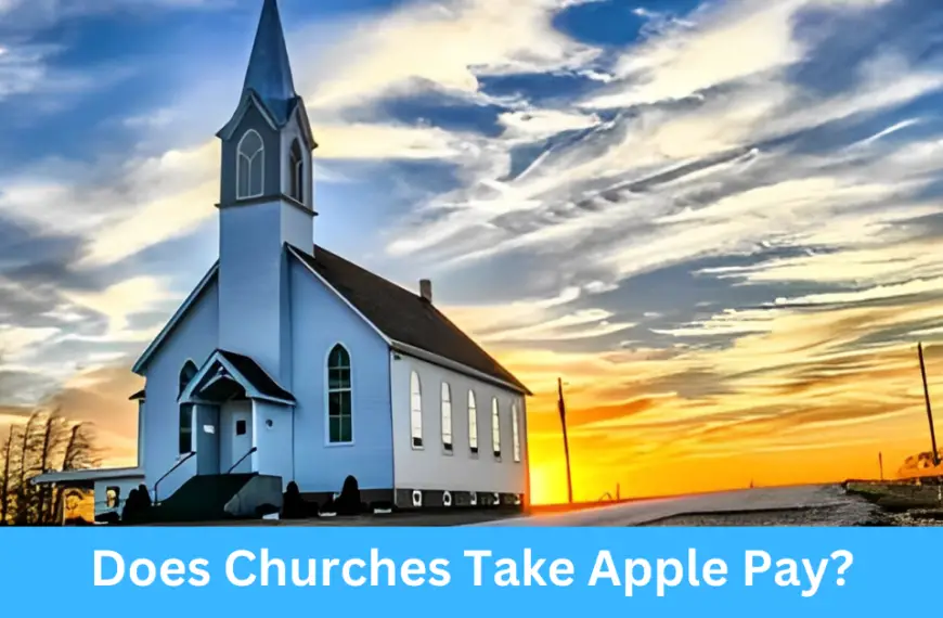 Does Churches Take Apple Pay