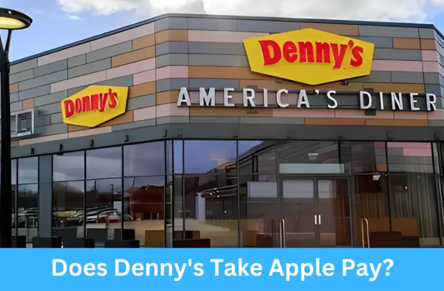 Does Denny's Take Apple Pay