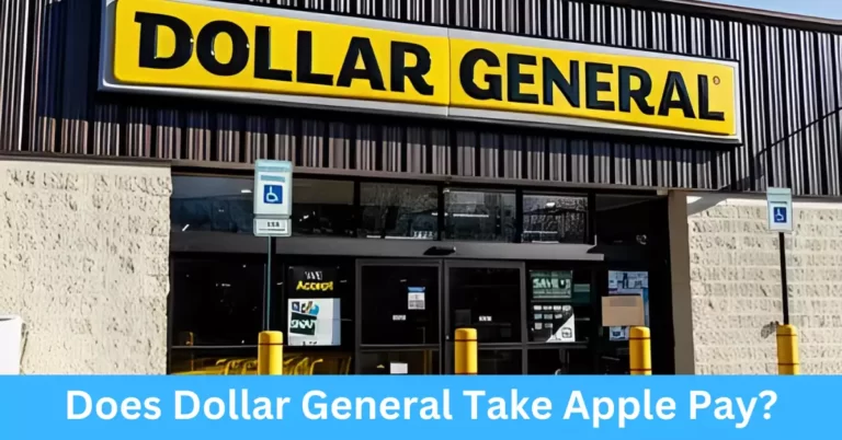 Does Dollar General Take Apple Pay