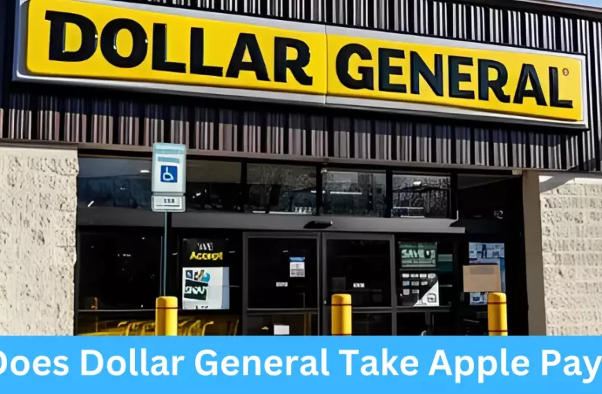 Does Dollar General Take Apple Pay