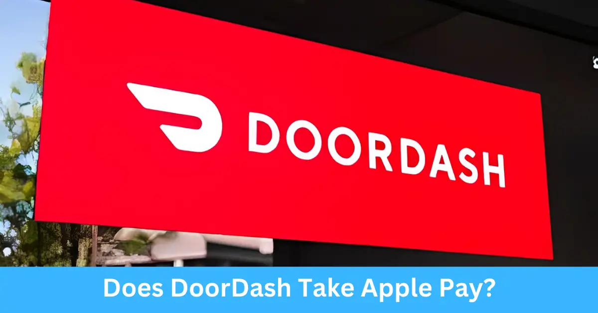 Does DoorDash Take Apple Pay