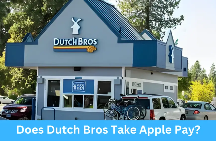 Does Dutch Bros Take Apple Pay