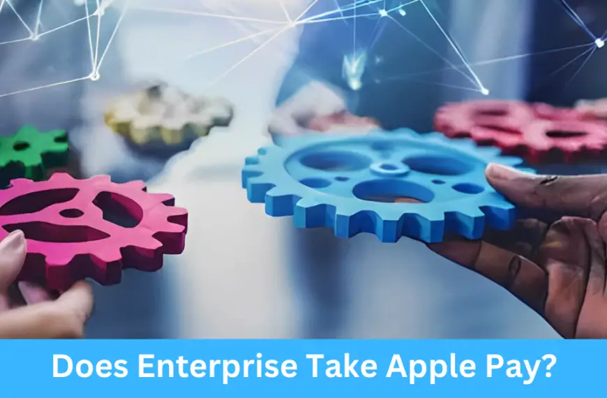 Does Enterprise Take Apple Pay