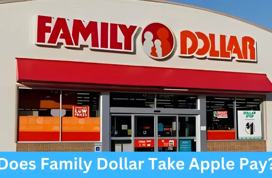 Does Family Dollar Take Apple Pay