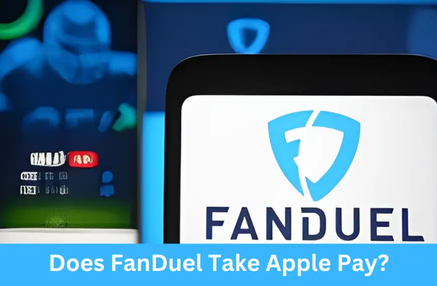 Does FanDuel Take Apple Pay