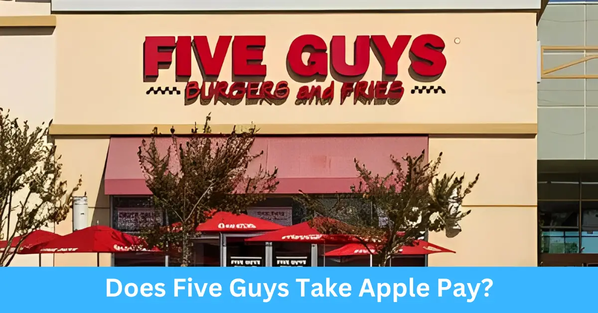 Does Five Guys Take Apple Pay