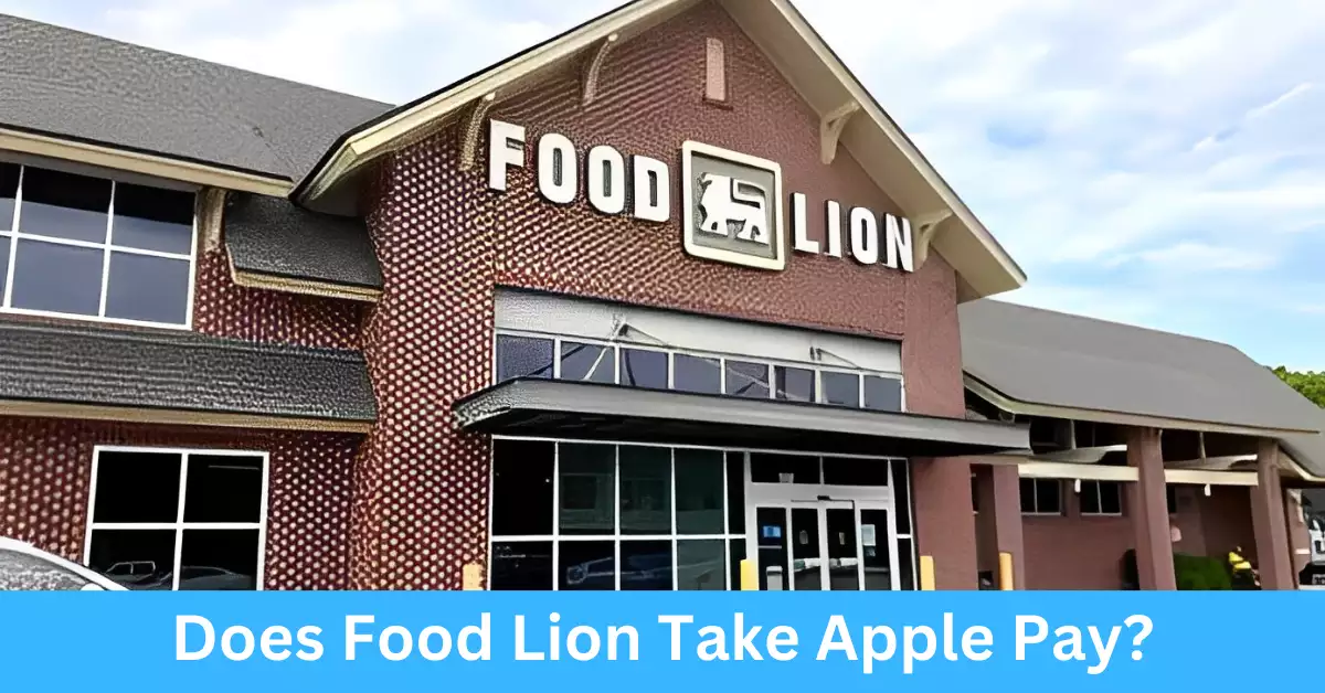 Does Food Lion Take Apple Pay