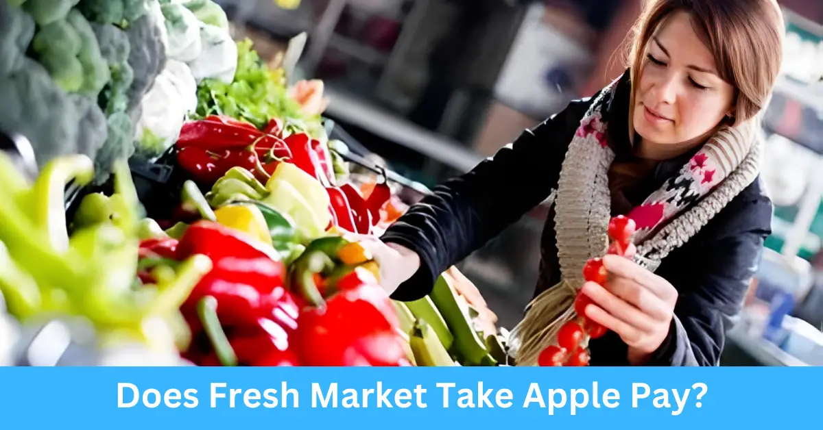 Does Fresh Market Take Apple Pay