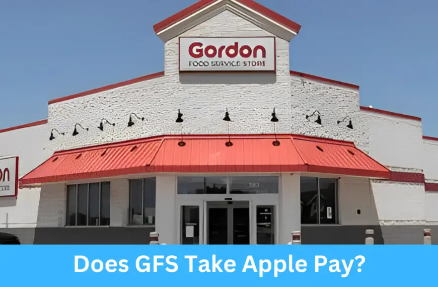 Does GFS Take Apple Pay