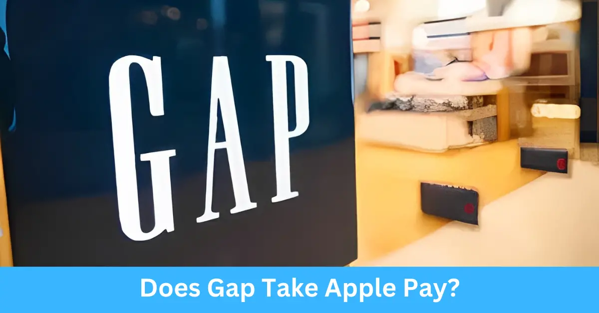 Does Gap Take Apple Pay