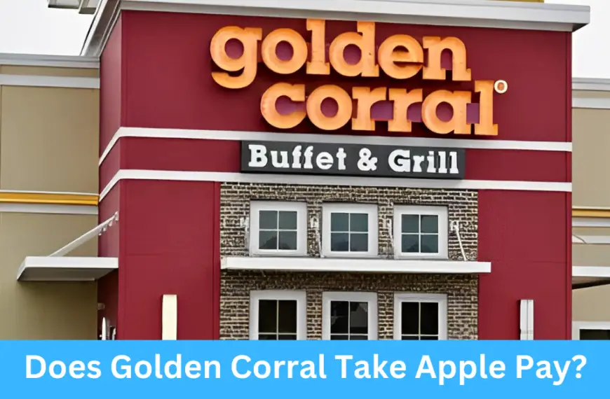 Does Golden Corral Take Apple Pay