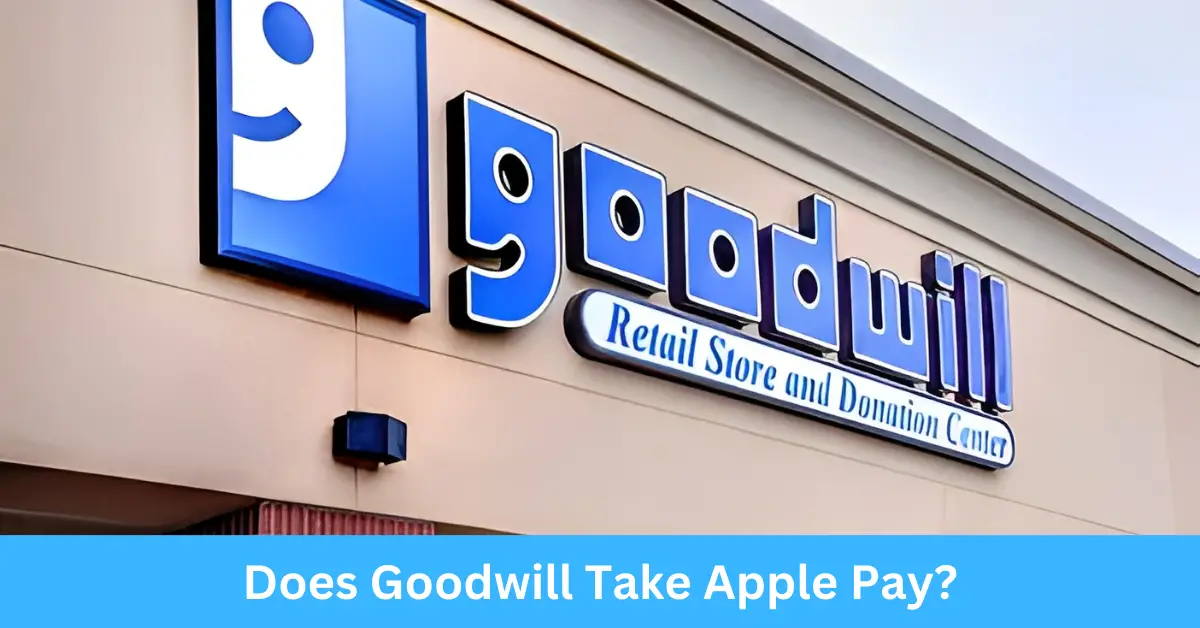 Does Goodwill Take Apple Pay