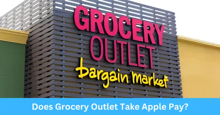 Does Grocery Outlet Take Apple Pay