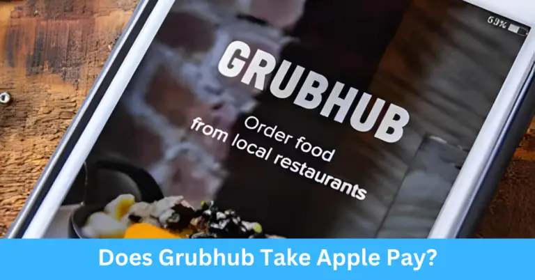 Does Grubhub Take Apple Pay