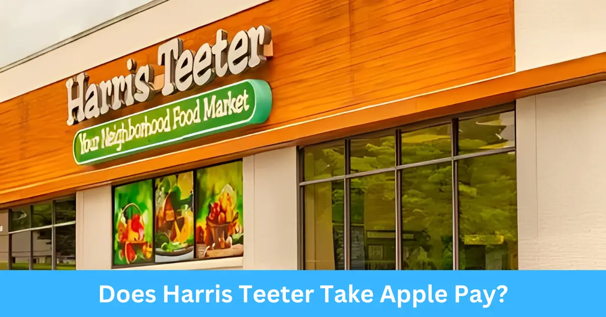 Does Harris Teeter Take Apple Pay