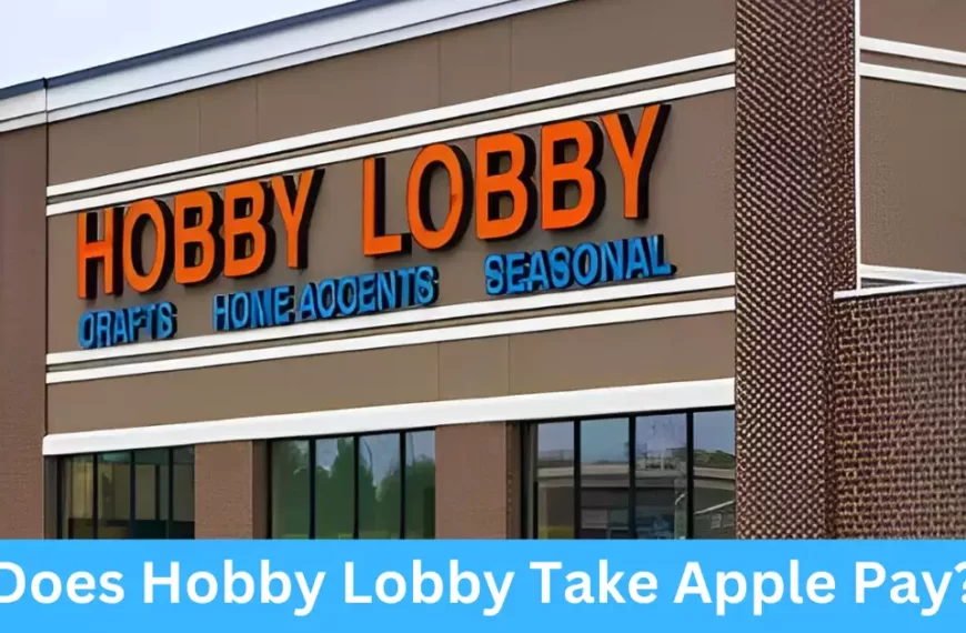 Does Hobby Lobby Take Apple Pay