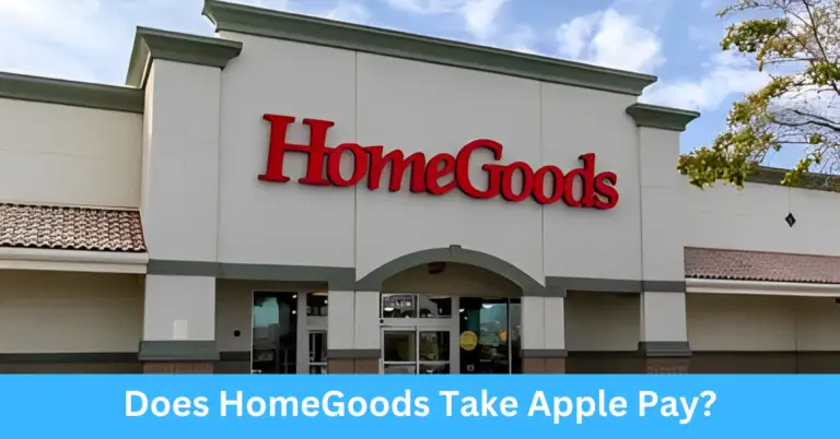 Does HomeGoods Take Apple Pay