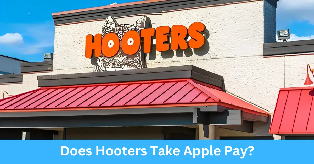 Does Hooters Take Apple Pay