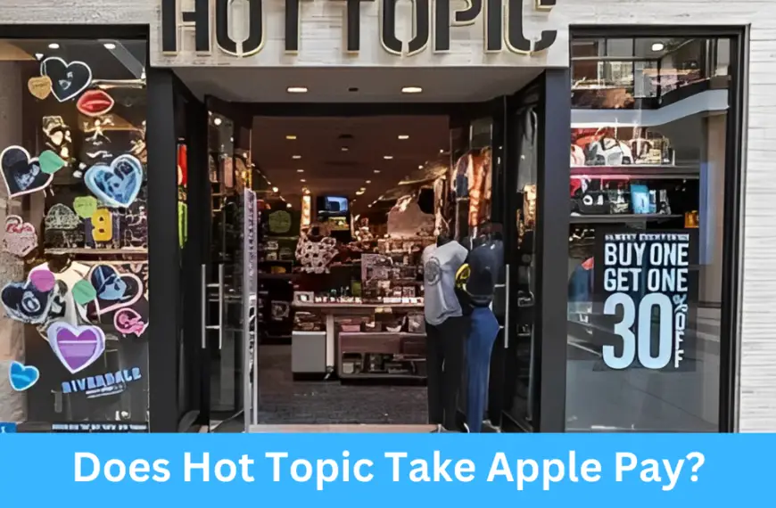 Does Hot Topic Take Apple Pay